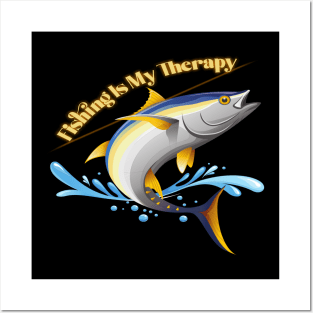 Fishing Is My Therapy Posters and Art